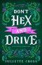 [Stay a Spell 02] • Don't Hex and Drive